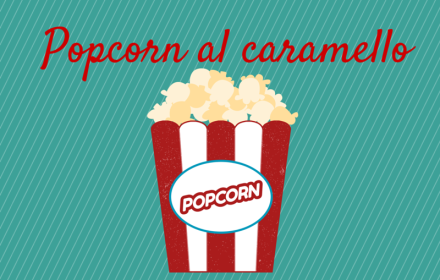 popcorn al caramello